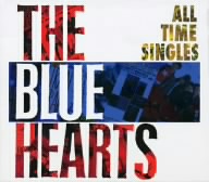 ブルーハーツ ALL TIME SINGLES ～SUPER PREMIUM BEST～(DVD付)