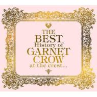 GARNET CROW The BEST History of GARNET CROW at the crest...(初回限定盤)