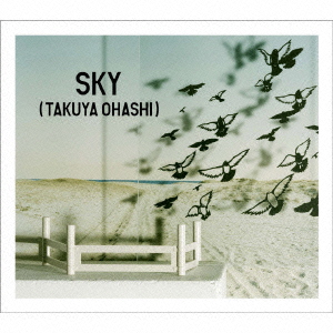 大橋卓弥fromスキマスイッチ SKY