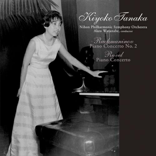 CD/田中希代子/ラフマニノフ:ピアノ協奏曲第2番〔オリジナル音源初出〕 ラヴェル:ピアノ協奏曲〔初出〕