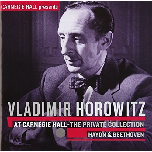 CD/ウラディミール・ホロヴィッツ/ホロヴィッツ未発表カーネギー・ホール・ライヴ 3 ハイドン:ピアノ・ソナタ第52番('48年) ベートーヴェ