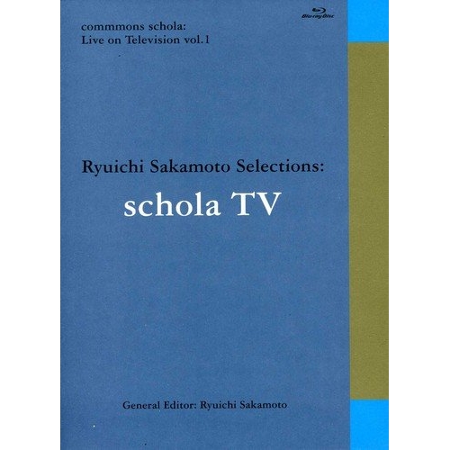 BD/坂本龍一/commmons schola: Live on Television vol.1 Ryuichi Sakamoto Selections: schola TV(Blu-ray)