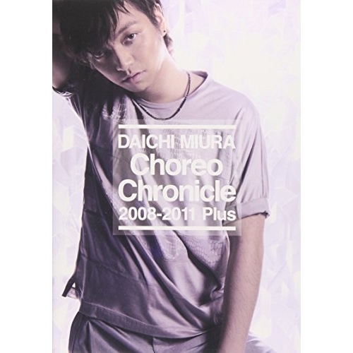 DVD/三浦大知/Choreo Chronicle 2008-2011 Plus