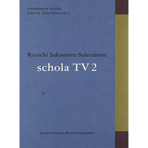 BD/坂本龍一/commmons schola: Live on Television vol.2 Ryuichi Sakamoto Selections: schola TV(Blu-ray)