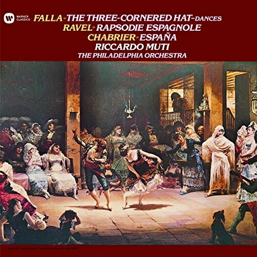 CD/リッカルド・ムーティ/ファリャ:バレエ音楽「三角帽子」第1組曲 & 第2組曲/シャブリエ:狂詩曲「スペイン」/ラヴェル:スペイン狂詩曲