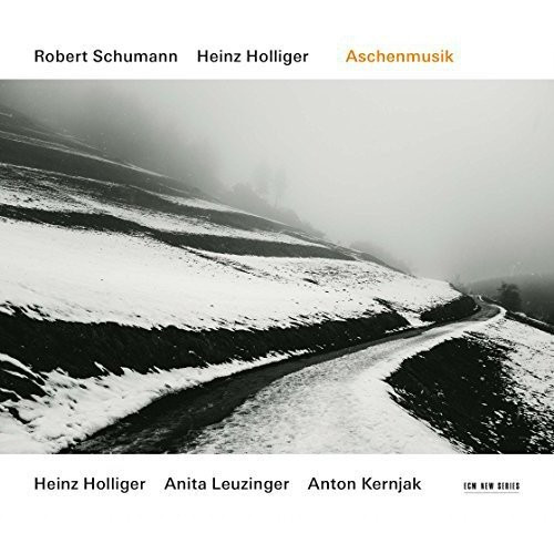 CD/ハインツ・ホリガー/灰の音楽 シューマン & ホリガー:室内楽作品集 (解説付) (直輸入盤)