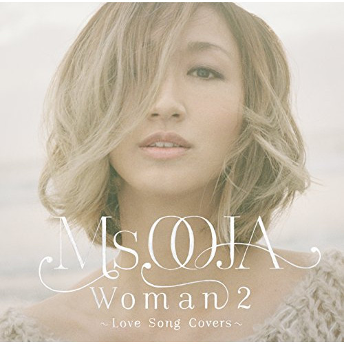 CD/Ms.OOJA/Woman 2 〜Love Song Covers〜