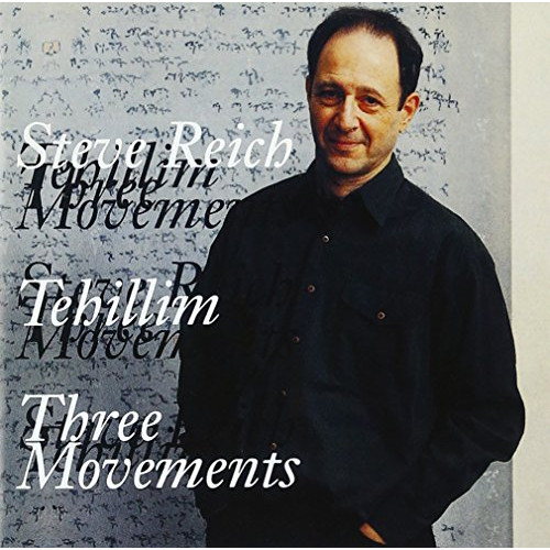 CD/クラシック/スティーヴ・ライヒ:テヒリーム(詩篇)、オーケストラのための3つの楽章 (解説歌詞対訳付)