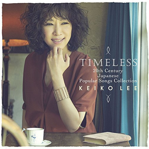 CD/KEIKO LEE/TIMELESS 20th Century Japanese Popular Songs Collection (歌詞付)