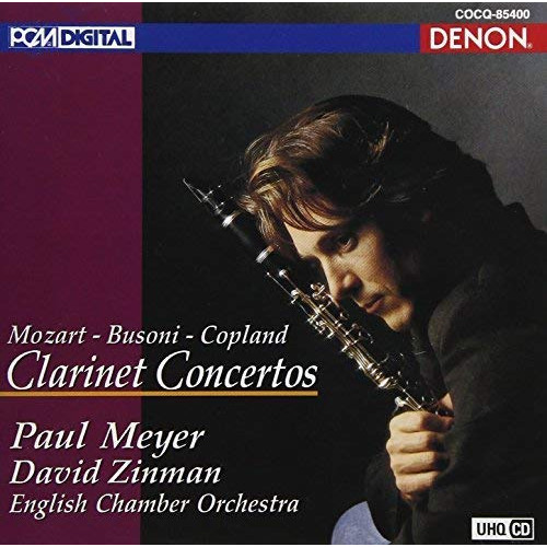 CD/ポール・メイエ/UHQCD DENON Classics BEST モーツァルト:クラリネット協奏曲 ブゾーニ:クラリネット小協奏曲 コープランド:クラリネ