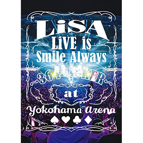 DVD/LiSA/LiVE is Smile Always 〜364+JOKER〜 at YOKOHAMA ARENA