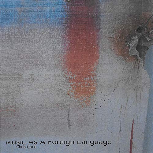 CD/クリス・ココ/Music As A Foreign Language