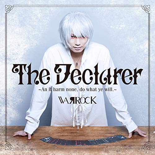 CD/WAЯROCK/The Declarer 〜An it harm none, do what ye will.〜