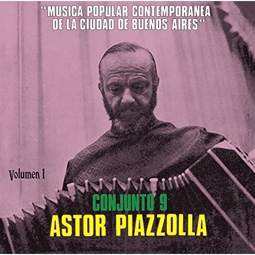 CD/アストル・ピアソラとコンフント9/ブエノスアイレス市の現代ポピュラー音楽 第一集 (解説付)