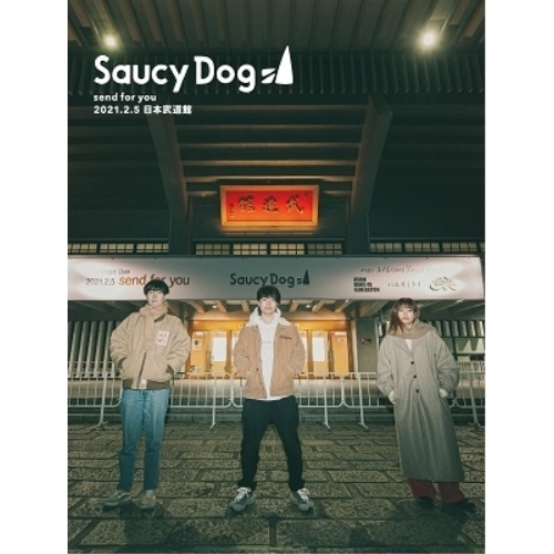 BD/Saucy Dog/send for you 2021.2.5 日本武道館(Blu-ray)
